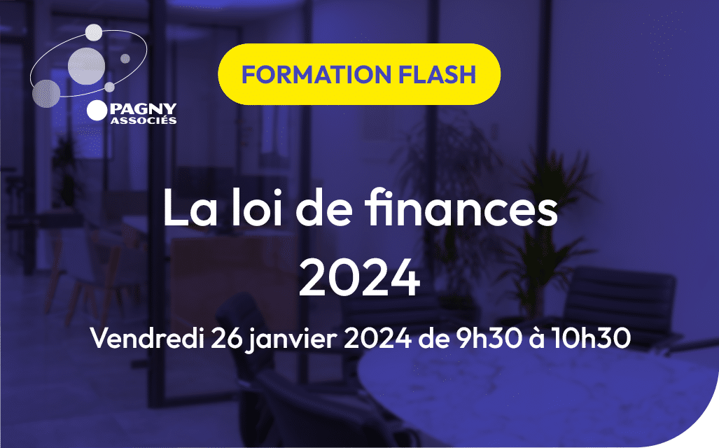 Invitation Loi de finances 2024 et actualités fiscales