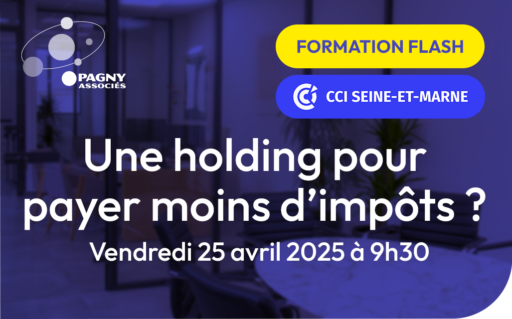Formation Flash - Une holding pour payer moins d’impôts ?
